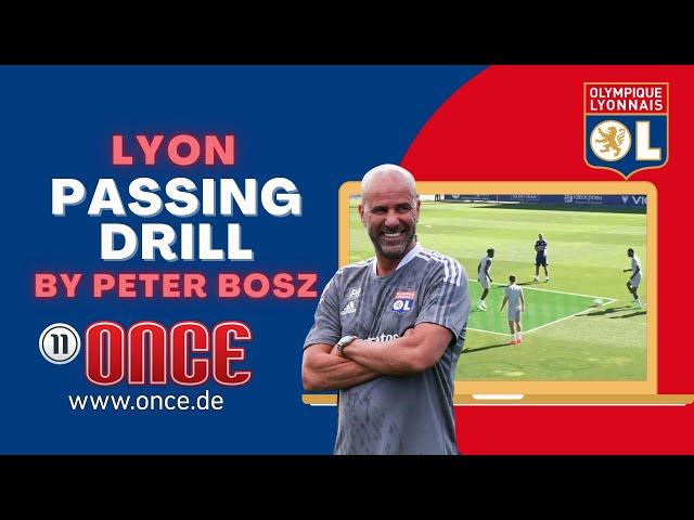 Lyon - passing drill by Peter Bosz