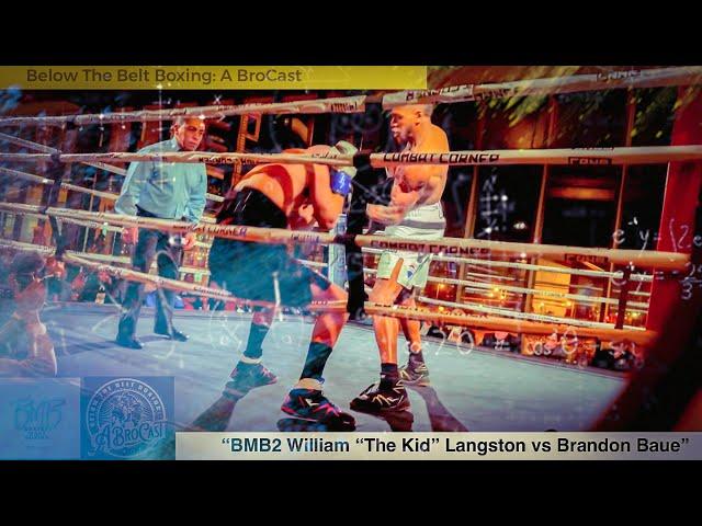 “BMB2 William “The Kid” Langston vs Brandon Baue”