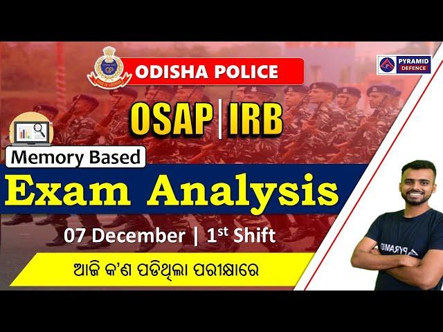 OSAP IRB Exam Paper analysis in Odia 07 Dec. 1st Shift | OSAP IRB Answer Key | Pyramid Classes