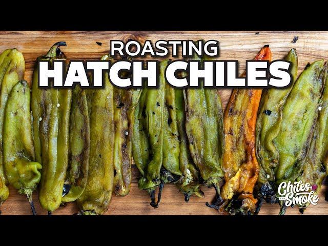 Guide to HATCH CHILES: How to Roast & Prep