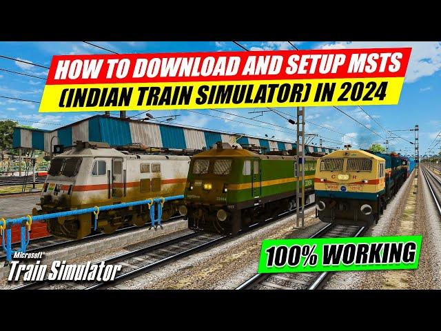 Step By Step Guide To Install MSTS / Open Rails In 2024 | Indian Train Add-ons & Route Setup