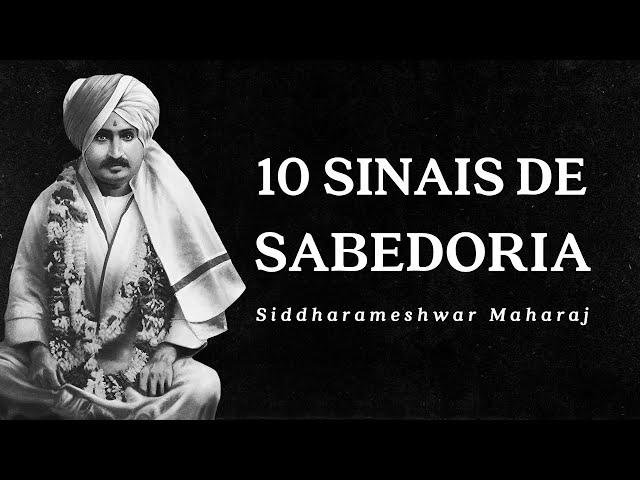 Siddharameshwar Maharaj - 10 Sinais de Sabedoria