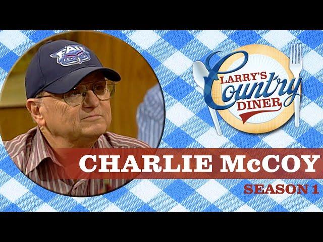 Charlie McCoy on Larry's Country Diner | Full Episode | Season 1