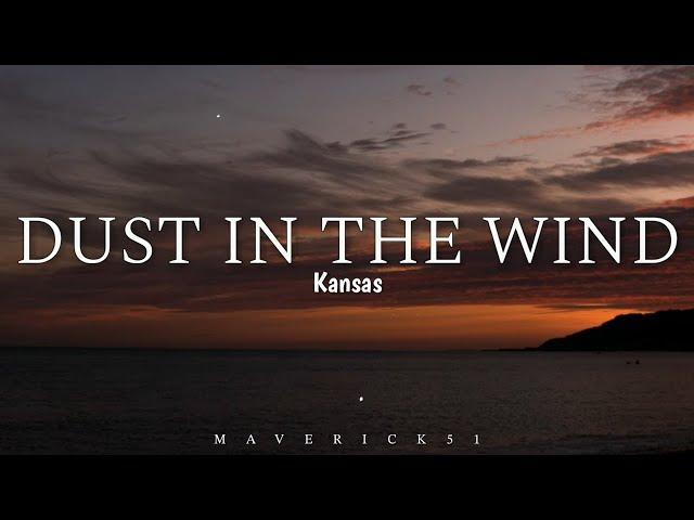 Dust in the Wind (Lyrics) - Kansas 