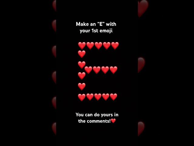 Red Drake Make an “E” with your 1st emoji