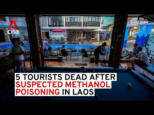 Laos methanol poisoning: 5 tourists dead from tainted alcohol