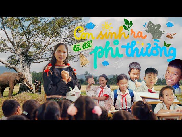 Con Sinh Ra Là Để Phi Thường – H’Hen Niê x Avi Kim Anh | M/V OFFICIAL