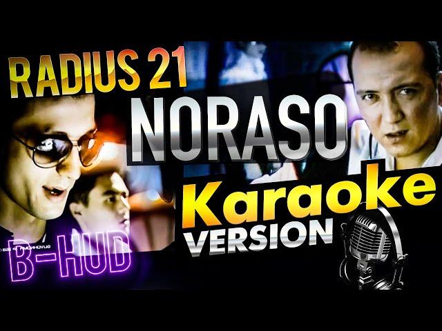 Radius 21 - Noraso (feat. B-hud) / KARAOKE