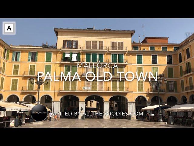 Palma Old Town, Mallorca | Virtual travel by allthegoodies.com