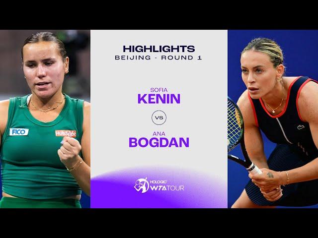 Sofia Kenin vs. Ana Bogdan | 2024 Beijing Round 1 | WTA Match Highlights