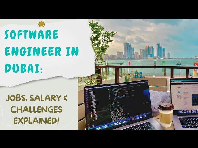 Software Engineer in Dubai: Jobs, Salary & Challenges Explained!