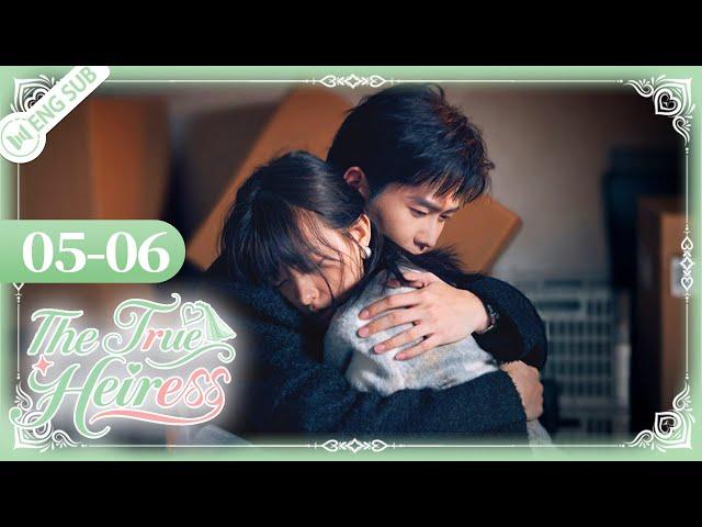 EP05-06 | Ceo helps the maid's daughter retake her true identity! | The True Heiress | 千金不换 | ENGSUB