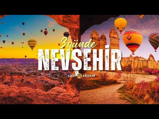 NEVŞEHİR’DE GEZİLECEK YERLER | 3 GÜNLÜK GEZİ ROTASI