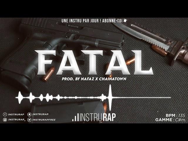 Instru Rap Lourd/Trap/Freestyle - FATAL - Prod. By Nafaz x Chainatown