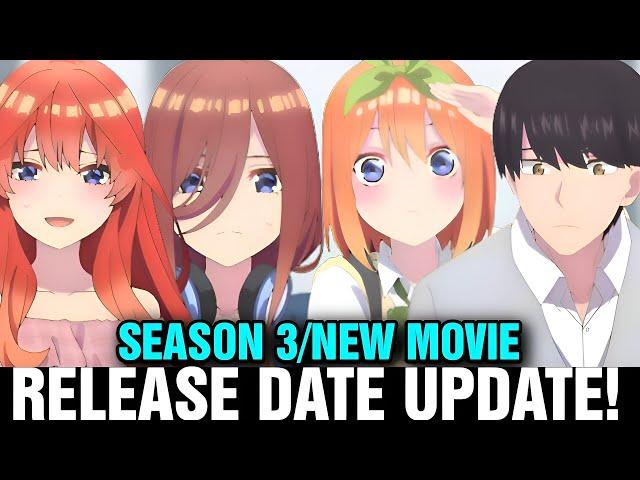 THE QUINTESSENTIAL QUINTUPLETS SEASON 3 RELEASE DATE - [New Movie/Honeymoon Arc]