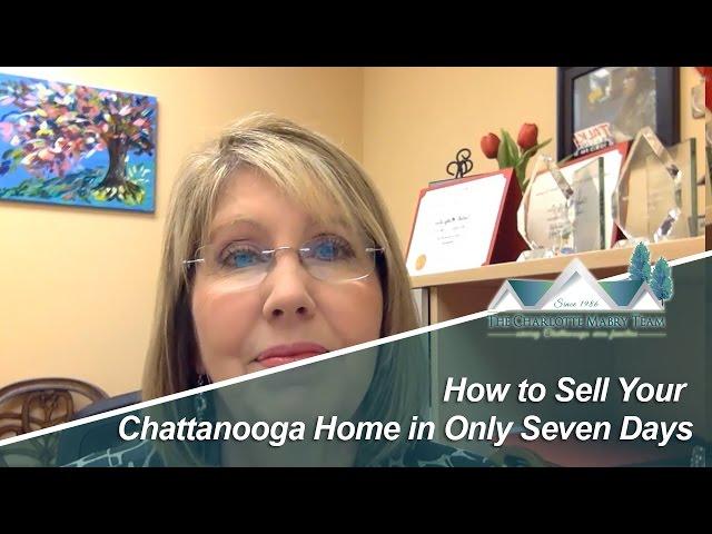 Chattanooga/North Georgia Real Estate Agent: Four ways to sell your home in seven days