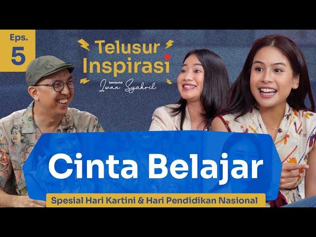 Cinta Belajar - episode spesial Hari Kartini & Hari Pendidikan Nasional 2024