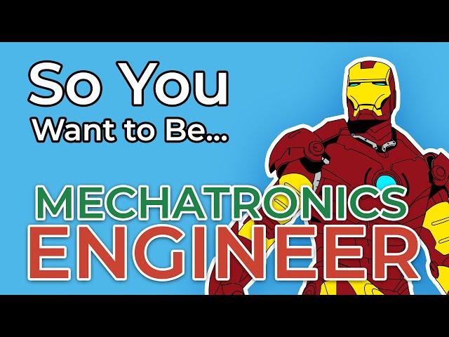 So You Want to Be a MECHATRONICS ENGINEER | Inside Mechatronics Engineering