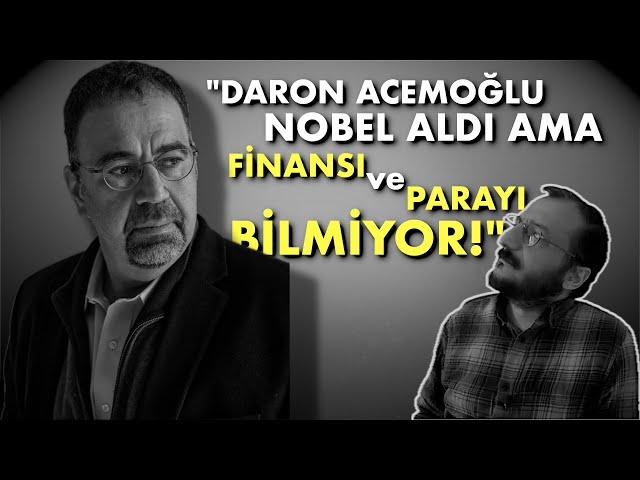  "DARON ACEMOĞLU'NUN SÖYLEDİKLERİ BİZ HETERODOKSLAR İÇİN YENİ DEĞİL VE ÇOK BANAL" - Dr. İlhan Döğüş