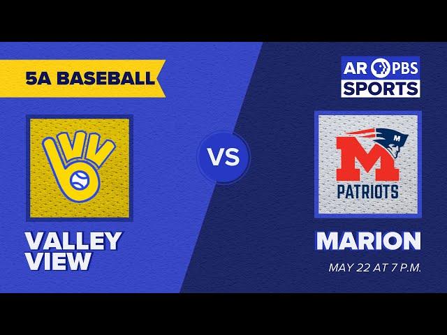 AR PBS Sports 2025 5A Baseball State Final – Valley View vs. Marion