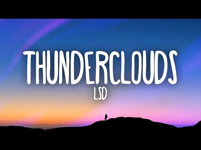 LSD - Thunderclouds (Lyrics) ft. Sia, Diplo, Labrinth