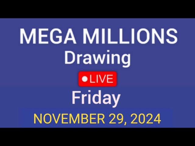 Mega Millions drawing Live results for November 29, 2024