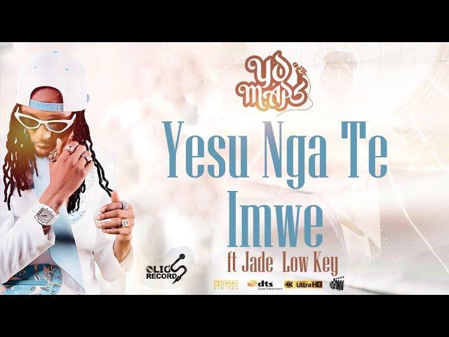 Yo Maps - Yesu Nga Te Imwe Hallelujah [feat Jade Low Key] Latest Album 2024