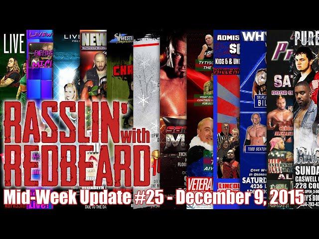 Rasslin' with Redbeard: Mid-Week Update #25 (12-9-2015)
