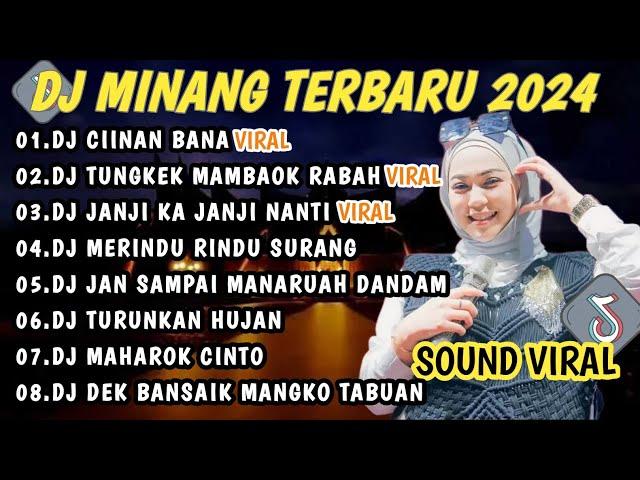 DJ MINANG TERBARU 2024 FULL BASS | VIRAL TIKTOK CIINAN BANA || TUNGKEK MAMBAOK RABAH