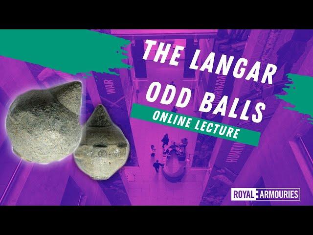 The Langar Odd Balls (RA Winter Lecture)