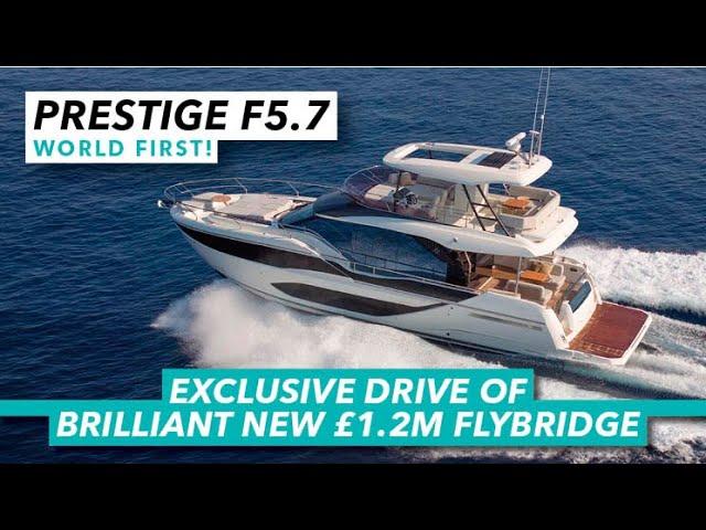 WORLD FIRST! Exclusive drive of new £1.2M Prestige  | Prestige F5.7 trial | Motor Boat & Yachting