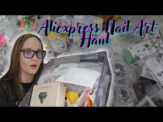 HUGE AliExpress Nail Art Haul | Affordable Nail Art Supplies | Charms | Sticker Decals | Rhinestones