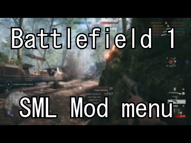 Battlefield 1 SML Mod Menu Xbox One/PS4/PC