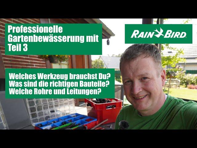 Perfekte Gartenbewässerung mit Rain Bird: Alles über Werkzeuge, Bauteile und mehr!