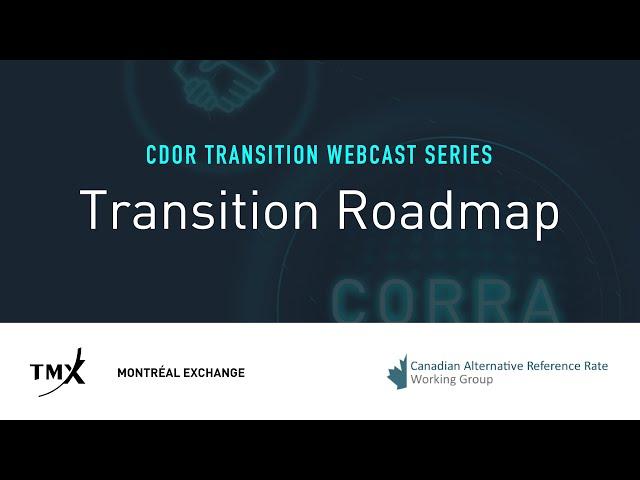 CDOR Transition Webcast Series | Transition Roadmap