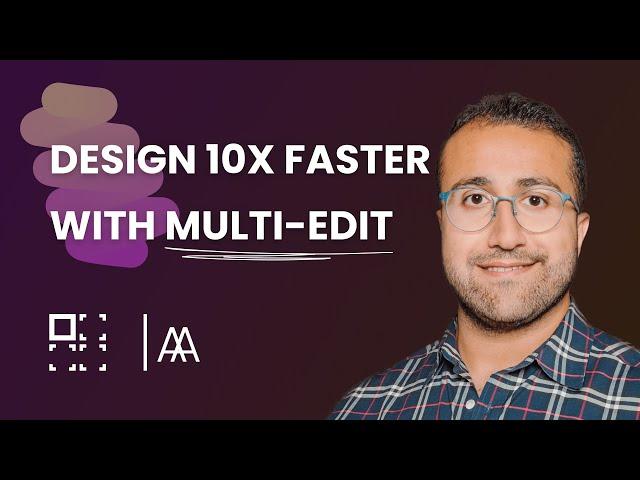 Design 10X Faster with Figma's New Multi-Edit