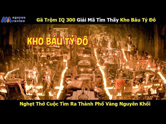 [Review Phim] Gã Trộm IQ 300 Giải Mã Tìm Thấy Kho Báu Tỷ Đô