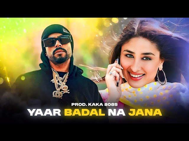 YAAR BADAL NA JANA X BOHEMIA | MEGA RAP MIX | PROD. BY KAKA 808s