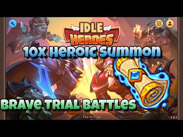 Idle Heroes - 10x Heroic Summon - Brave Trial Gameplay