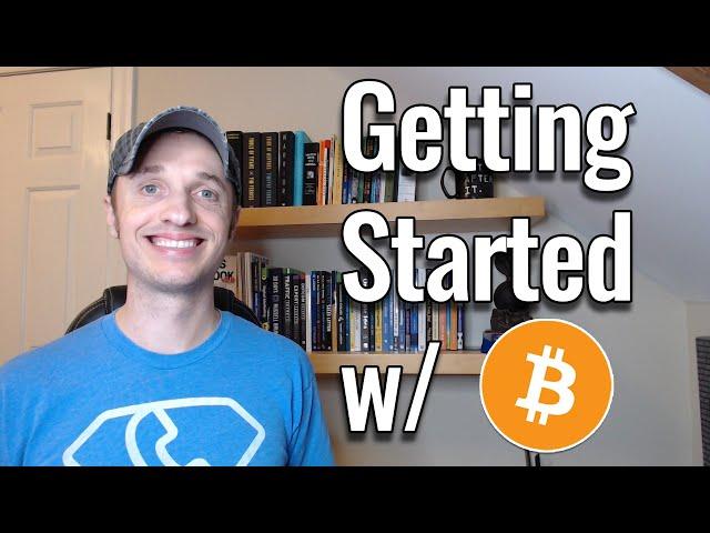 Getting Started with Bitcoin