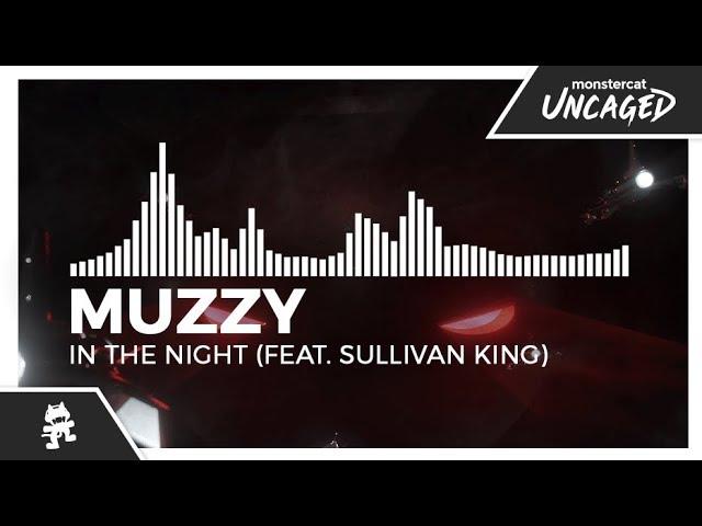 Muzzy - In The Night (feat. Sullivan King) [Monstercat EP Release]