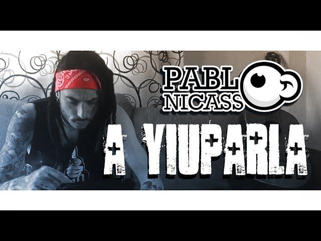 A YIUPARLA - Pablo Nicasso