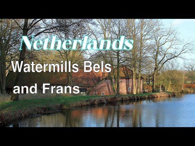 Netherlands Watermills Bels and Frans -- Нидерланды Водяные мельницы Белс и Франс деревня Мандер