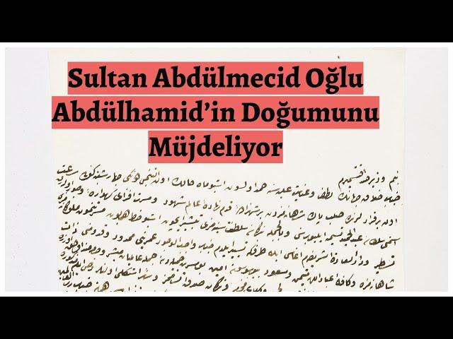 Hatt-ı Hümayun 23 / Sultan Abdülmecid Oğlu Abdülhamid’in Doğumunu Müjdeliyor