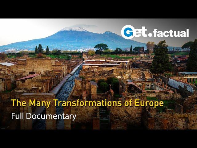 Incredible Transformations of the European Continent | Full Documentary