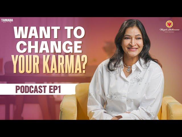 Want To Change Your Karma .? | Podcast Ep-01 | Manjula Ghattamaneni |  @manjulaghattamaneniofficial