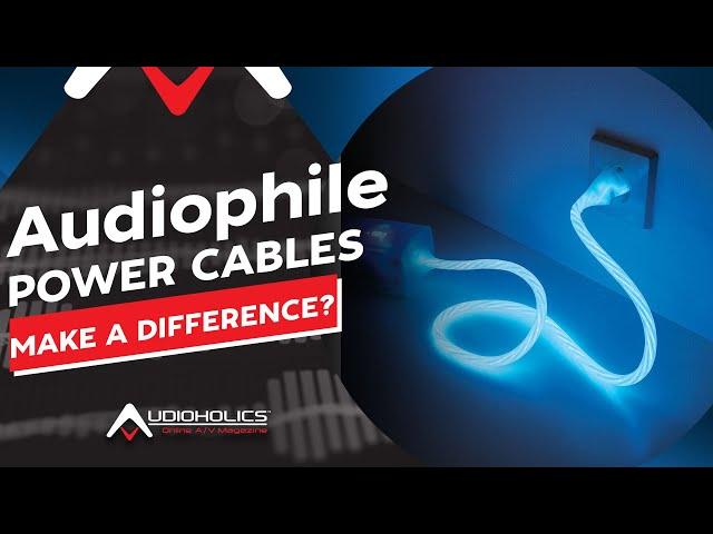 Do Audiophile Power Cables Make A Difference?