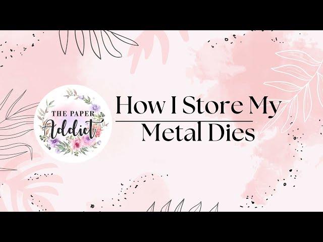 How I Store My Metal Dies | Sizzix | Avery Elle | Scrapbook Organization