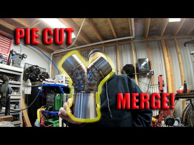 MAKING A PIE CUT MERGE!!! Y-Pipe