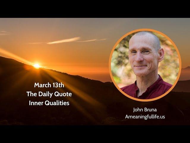 The Daily Quote with John Bruna - Inner Qualities